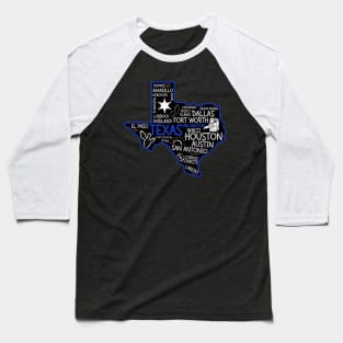 Arlington Texas cute map Houston San Antonio Dallas Austin Fort Worth El Paso Baseball T-Shirt